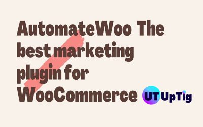 AutomateWoo The best marketing plugin for WooCommerce | UpTig